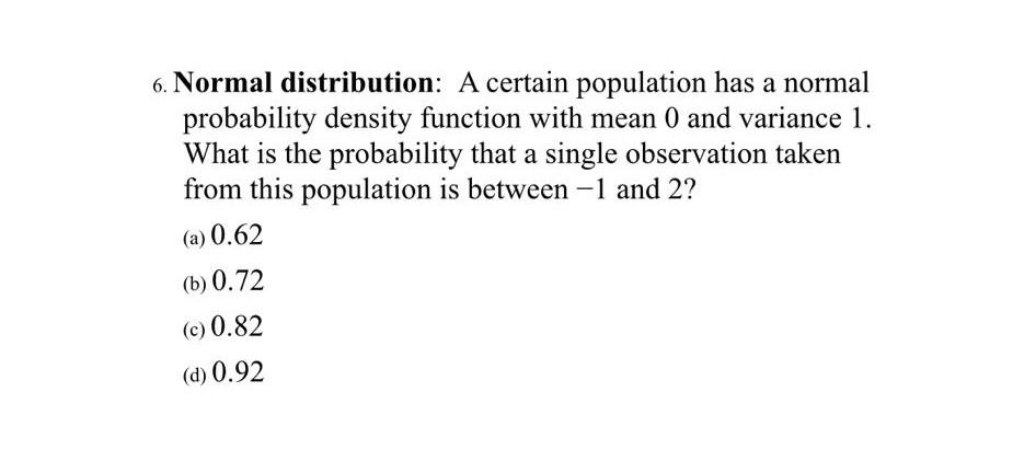 Solved 6. Normal distribution: A certain population has a | Chegg.com