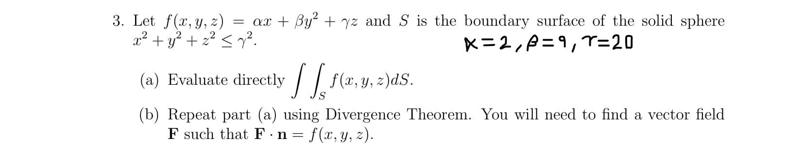 Solved 3. Let f(x, y, z) = = ax + By² + yz and S is the | Chegg.com