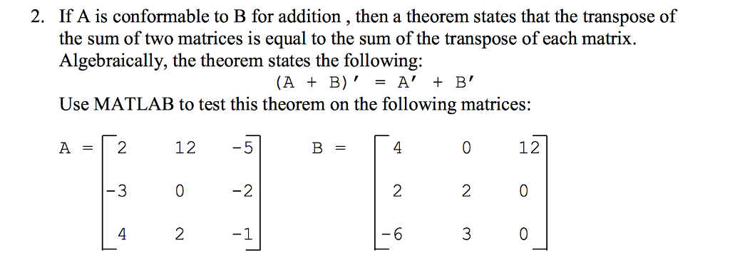 2. If A is conformable to B for addition, then a | Chegg.com