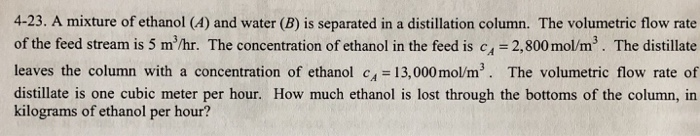 Solved 4-23. A mixture of ethanol (4) and water (B) is | Chegg.com
