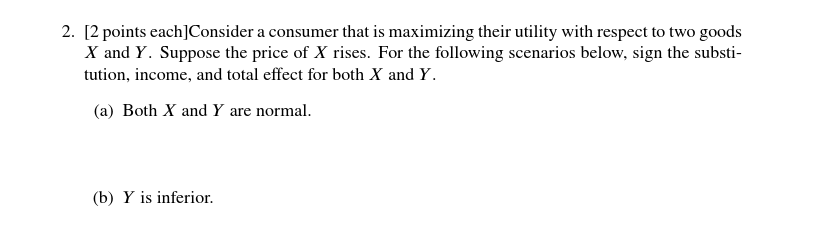 Solved 2. [ 2 Points Each]Consider A Consumer That Is | Chegg.com