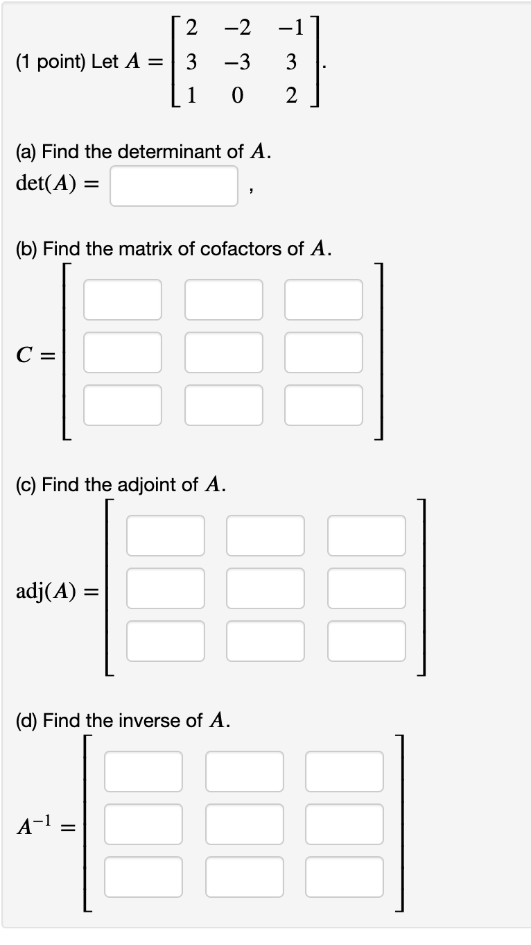 Solved 2 -2 -1 (1 point) Let A = -6 3 -3 - 32 0 (a) Find the | Chegg.com