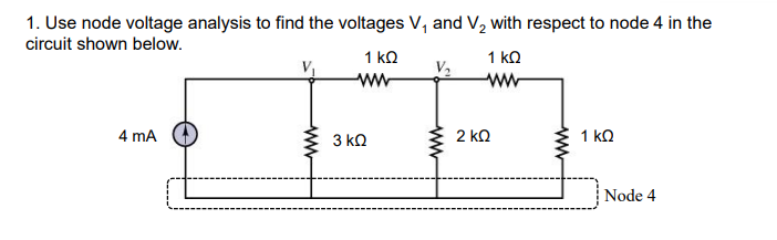 Solved 1. Use Node Voltage Analysis To Find The Voltages V, | Chegg.com