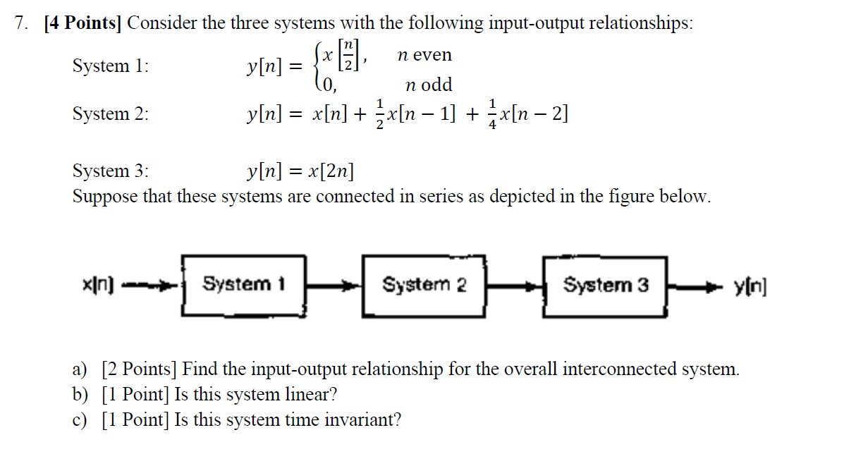 Solved n even 7. [4 Points] Consider the three systems with | Chegg.com