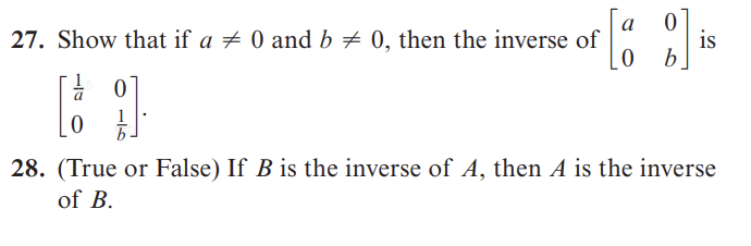 Solved 27. Show that if a =0 and b =0, then the inverse of | Chegg.com