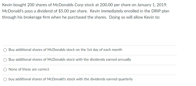 Solved Kevin Bought 200 Shares Of McDonalds Corp Stock At | Chegg.com