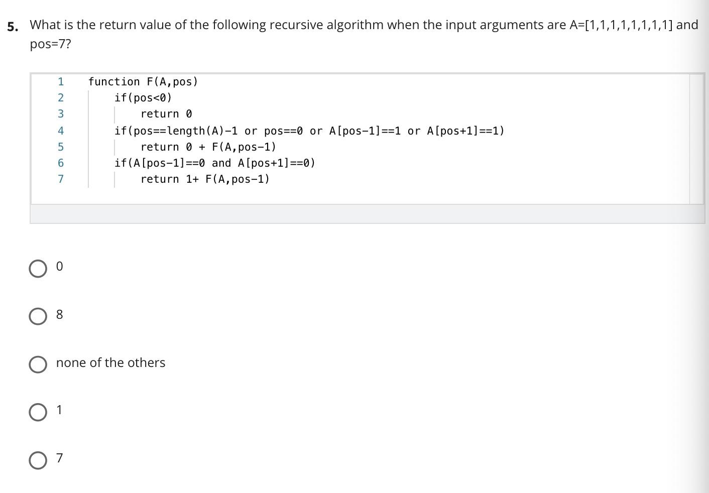 Solved 5. What is the return value of the following | Chegg.com