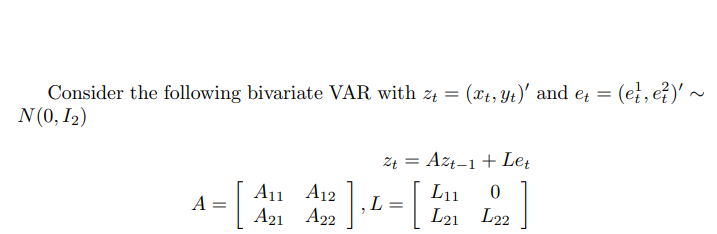 Consider the following bivariate VAR with zt=(xt,yt)′ | Chegg.com