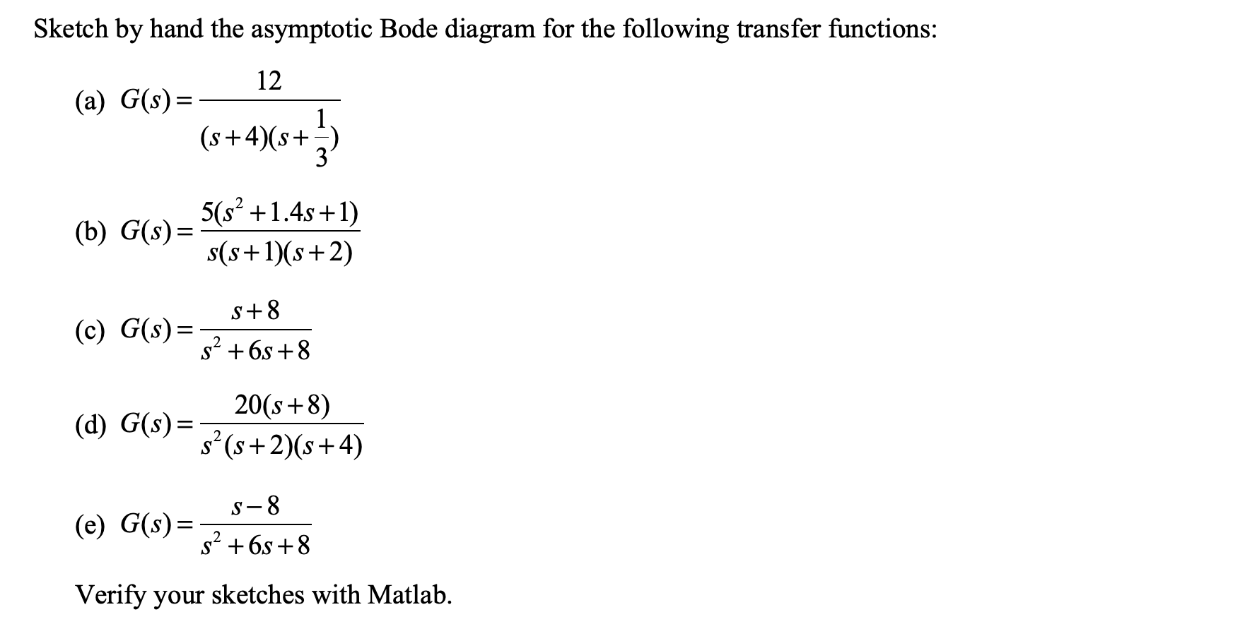 Solved Please help me to sketches with Matlab and attach | Chegg.com