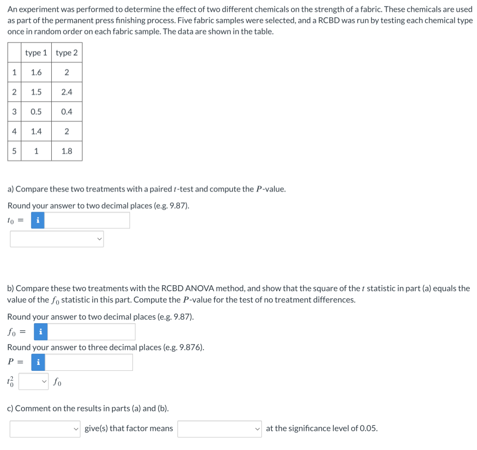 Solved An experiment was performed to determine the effect | Chegg.com