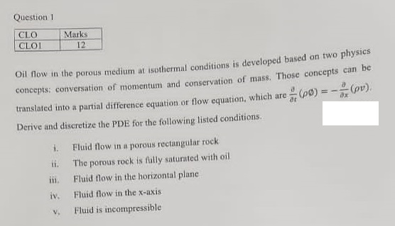 Solved Question 1Oil flow in the porous medium at isothermal | Chegg.com