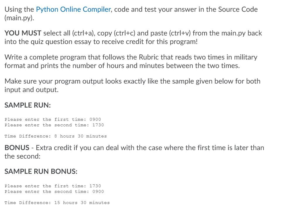 Solved Using the Python Online Compiler, code and test your | Chegg.com