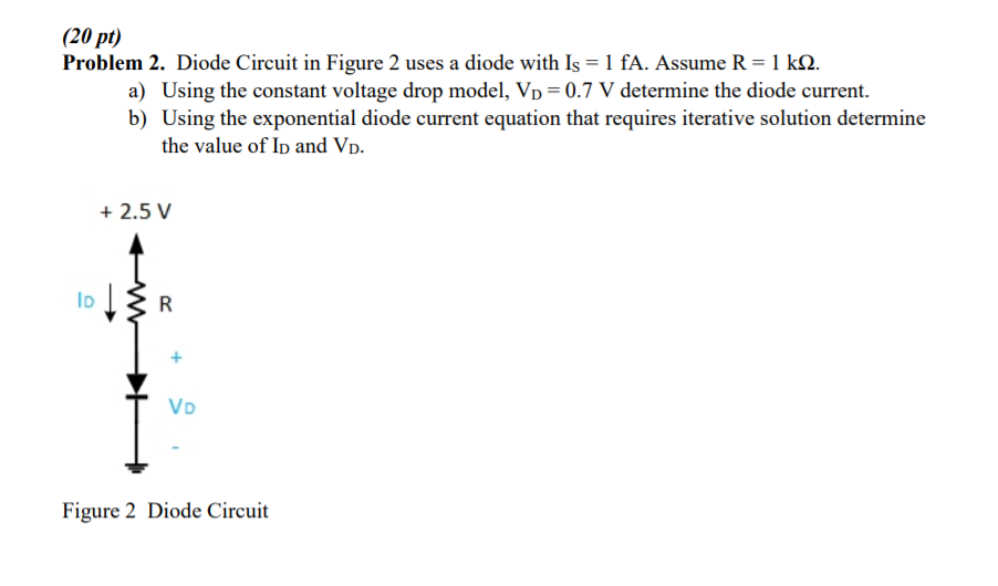 Solved (20 pt) Problem 2. Diode Circuit in Figure 2 uses a | Chegg.com