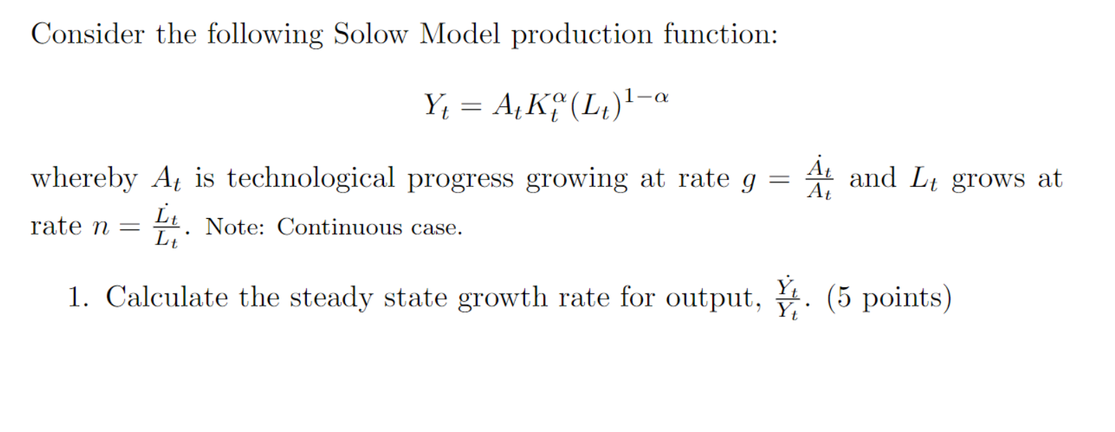 Solved Consider the following Solow Model production | Chegg.com