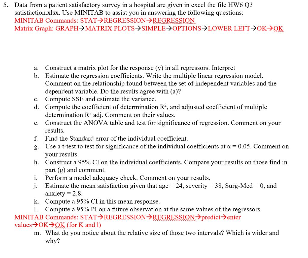 Solved 5. Data from a patient satisfactory survey in a | Chegg.com