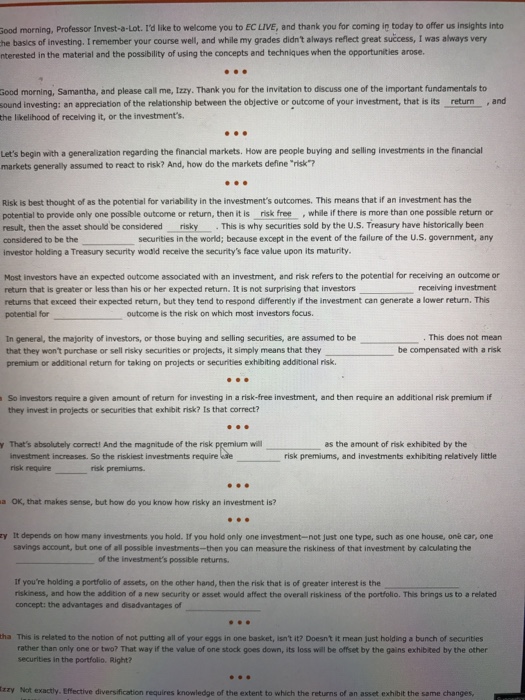 Solved Good morning, Professor Invest-a-Lot. I'd like to | Chegg.com