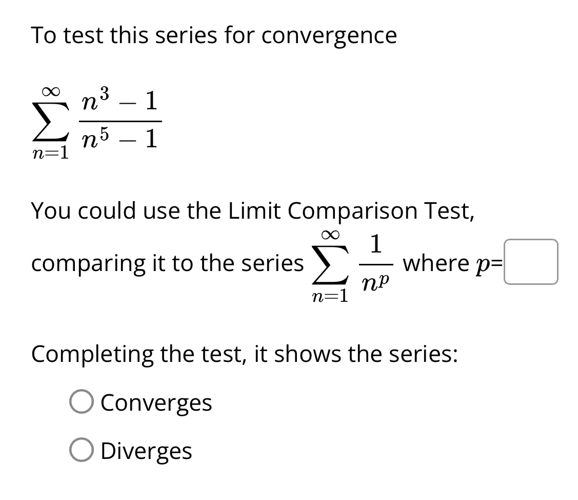 Solved To test this series for convergence \\[ | Chegg.com