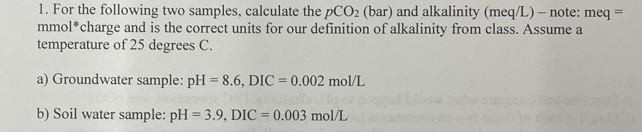 Solved 1. For the following two samples, calculate the pCO2 | Chegg.com