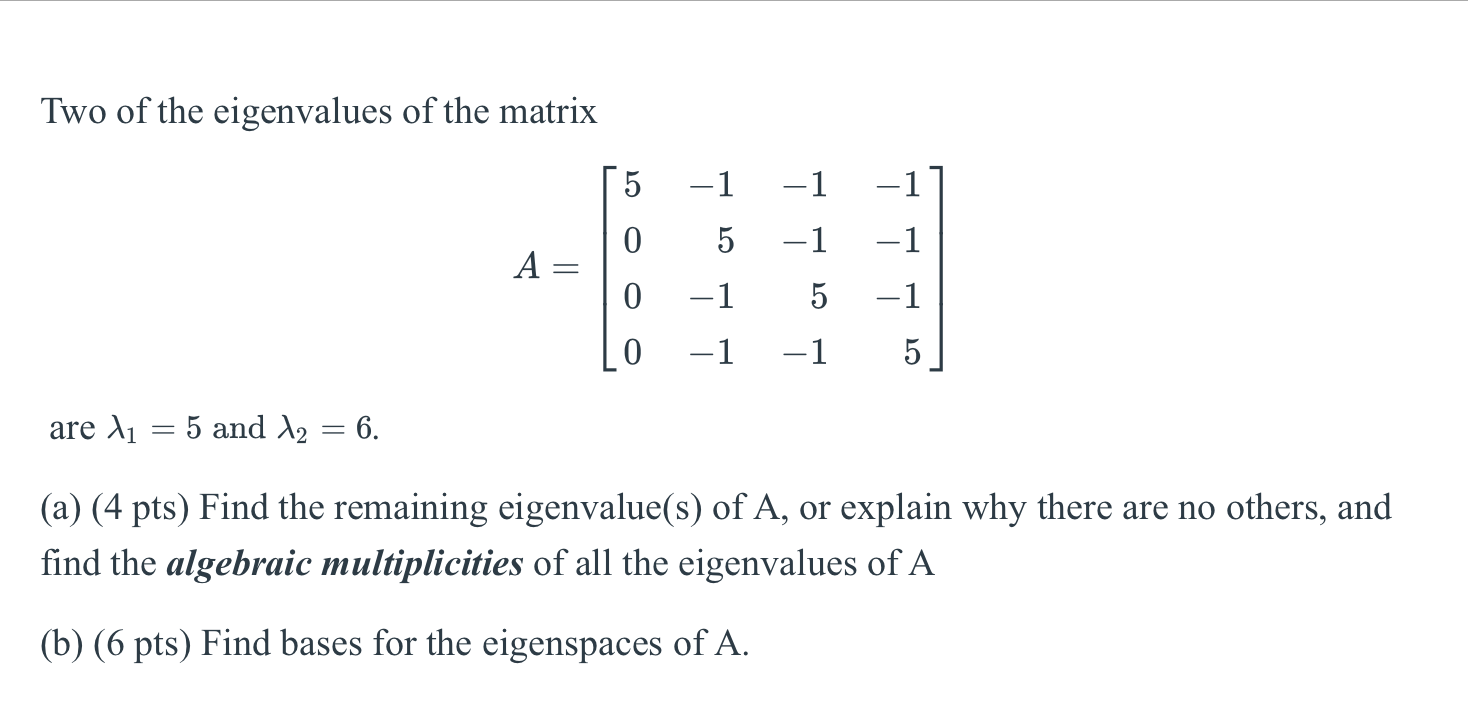 Solved Two of the eigenvalues of the matrix | Chegg.com