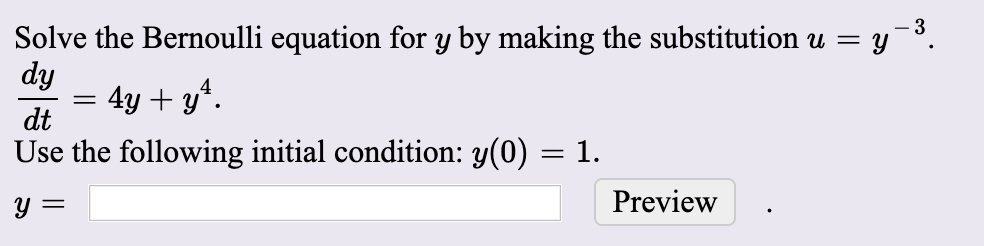 Solved Solve the Bernoulli equation for y by making the | Chegg.com