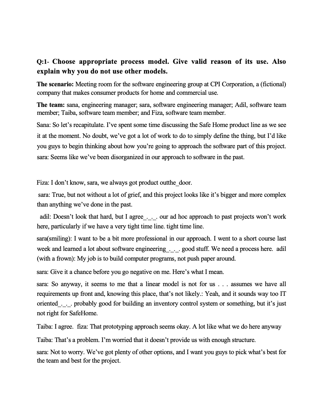 Solved Q 1 Choose Appropriate Process Model Give Valid Chegg