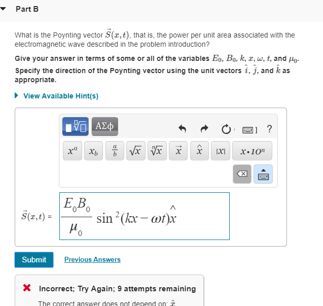 Solved Part B What Is The Poynting Vector S(x,t), That Is, | Chegg.com