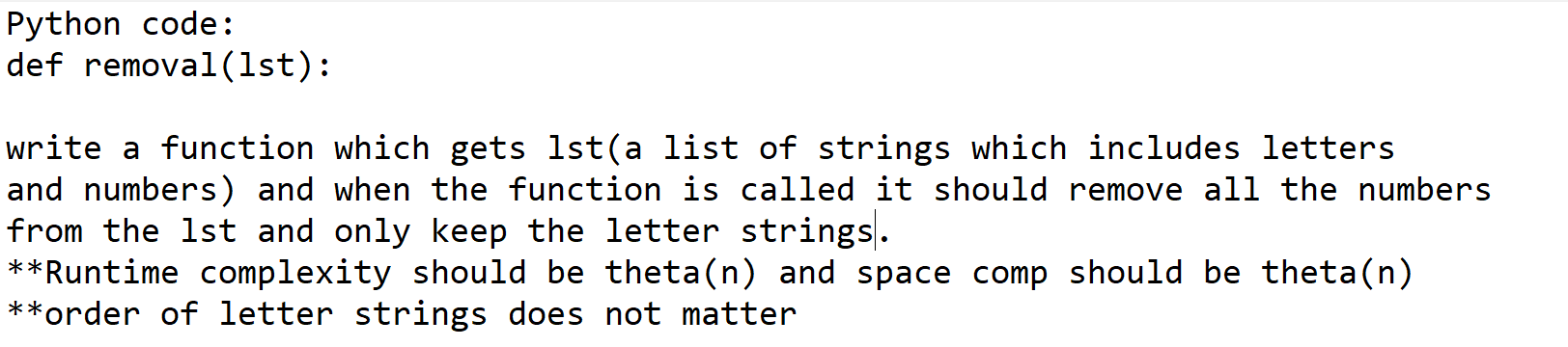 Solved Python code: def removal(1st): write a function which | Chegg.com