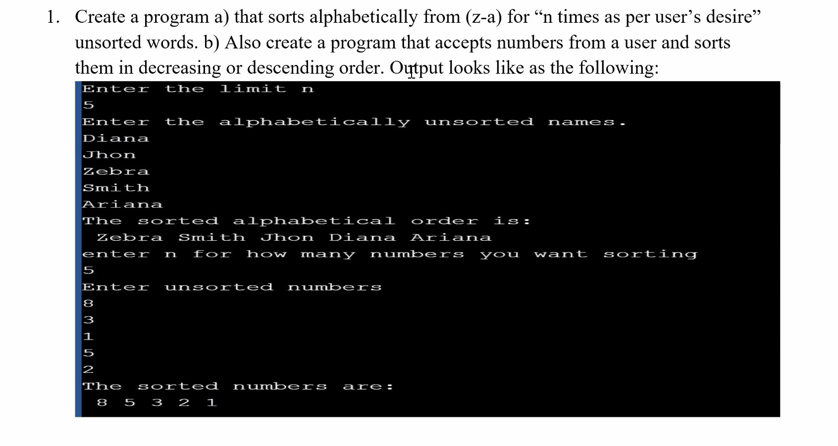 Solved 1. Create a program a) that sorts alphabetically from | Chegg.com
