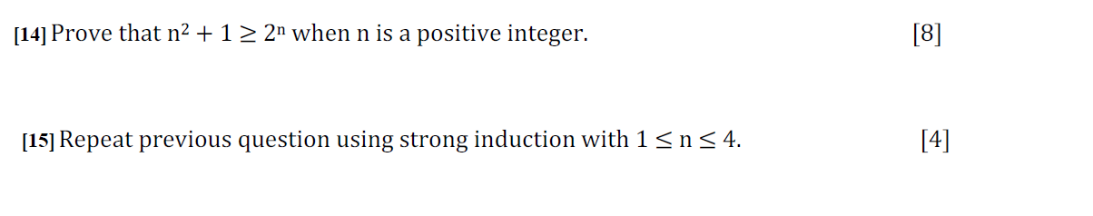 Solved [14] Prove that n2 + 1 > 2n when n is a positive | Chegg.com