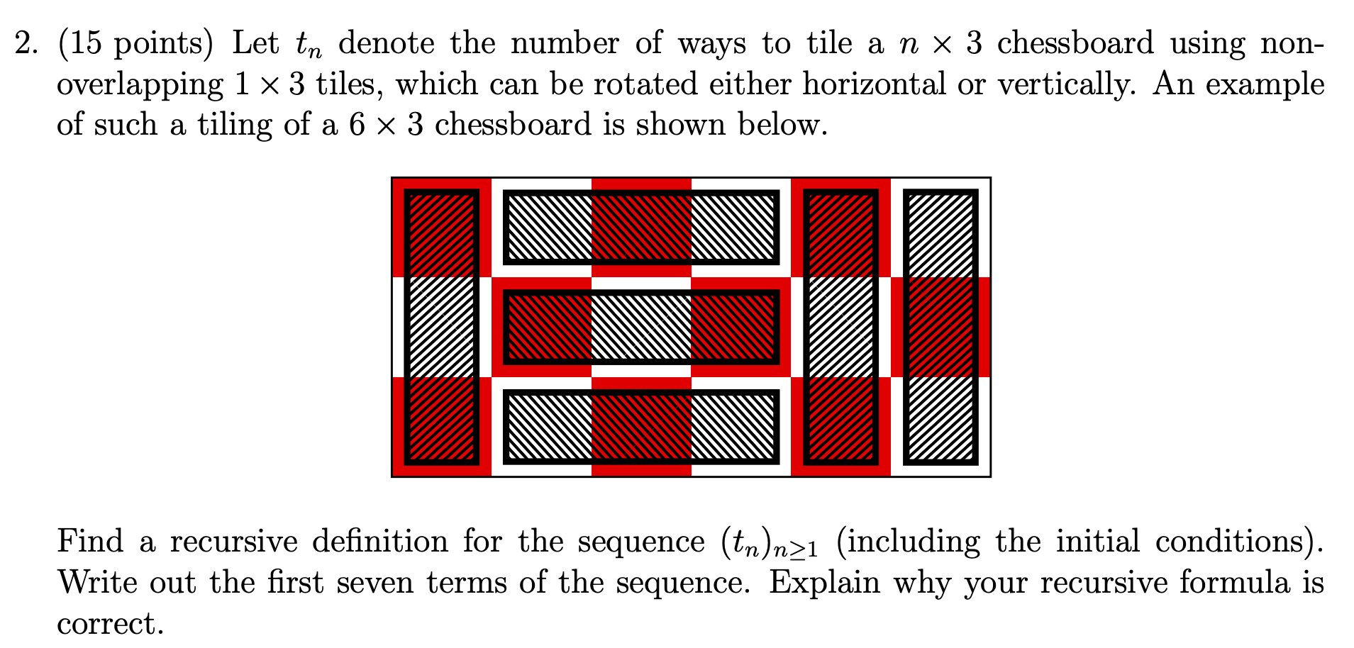 Solved 2. (15 points) Let tn denote the number of ways to | Chegg.com