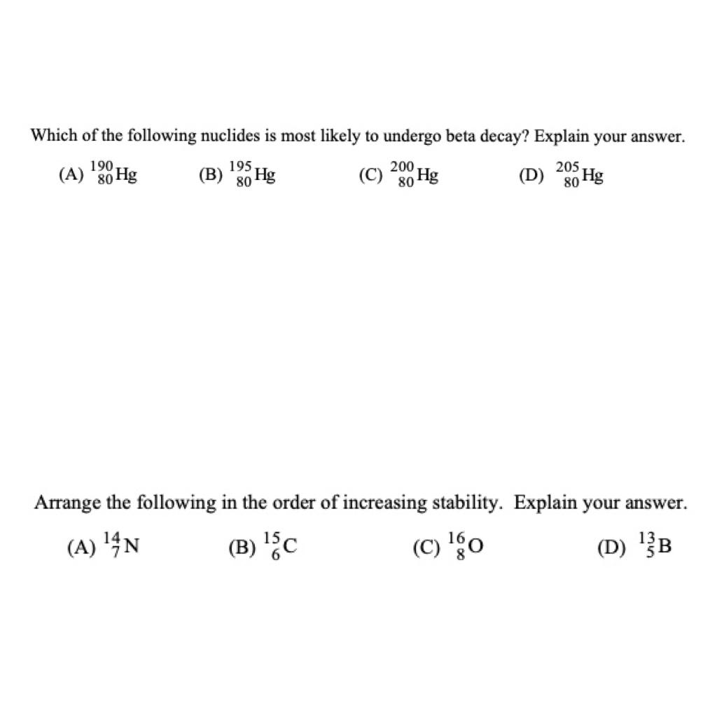 solved-which-of-the-following-nuclides-is-most-likely-to-chegg