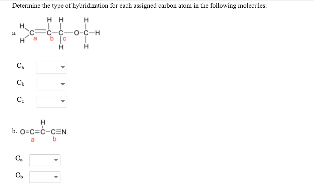 Solved Determine The Type Of Hybridization For Each Assigned | Chegg.com