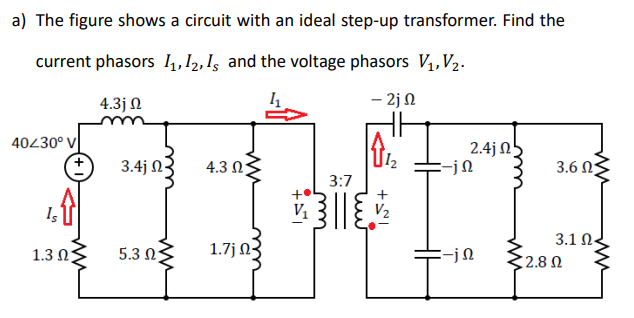 Solved a) The figure shows a circuit with an ideal step-up | Chegg.com