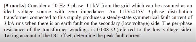 Solved [9 marks] Consider a 50 Hz 3-phase, 11kV from the | Chegg.com