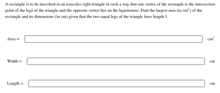 Solved A rectangle is to be inscribed in an isosceles right | Chegg.com