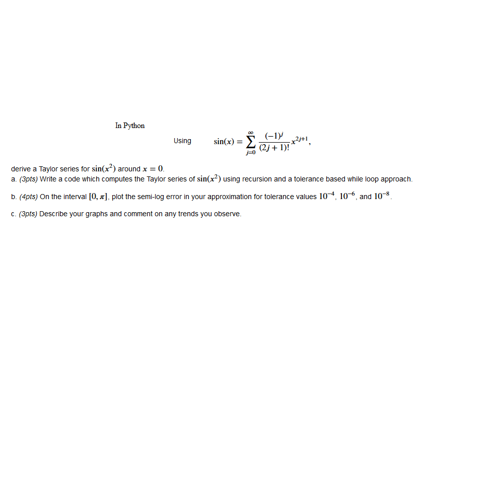 In Python sin(x) = Σ2_mx using derive a Taylor series | Chegg.com