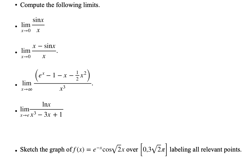 Solved Compute The Following Limits Sinx Lim X X X Chegg Com