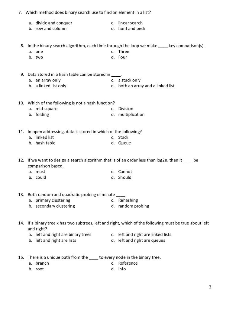 Solved 7. Which method does binary search use to find an | Chegg.com