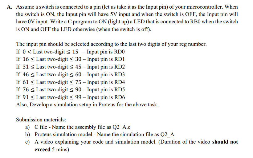 Solved A. Assume a switch is connected to a pin (let us take | Chegg.com