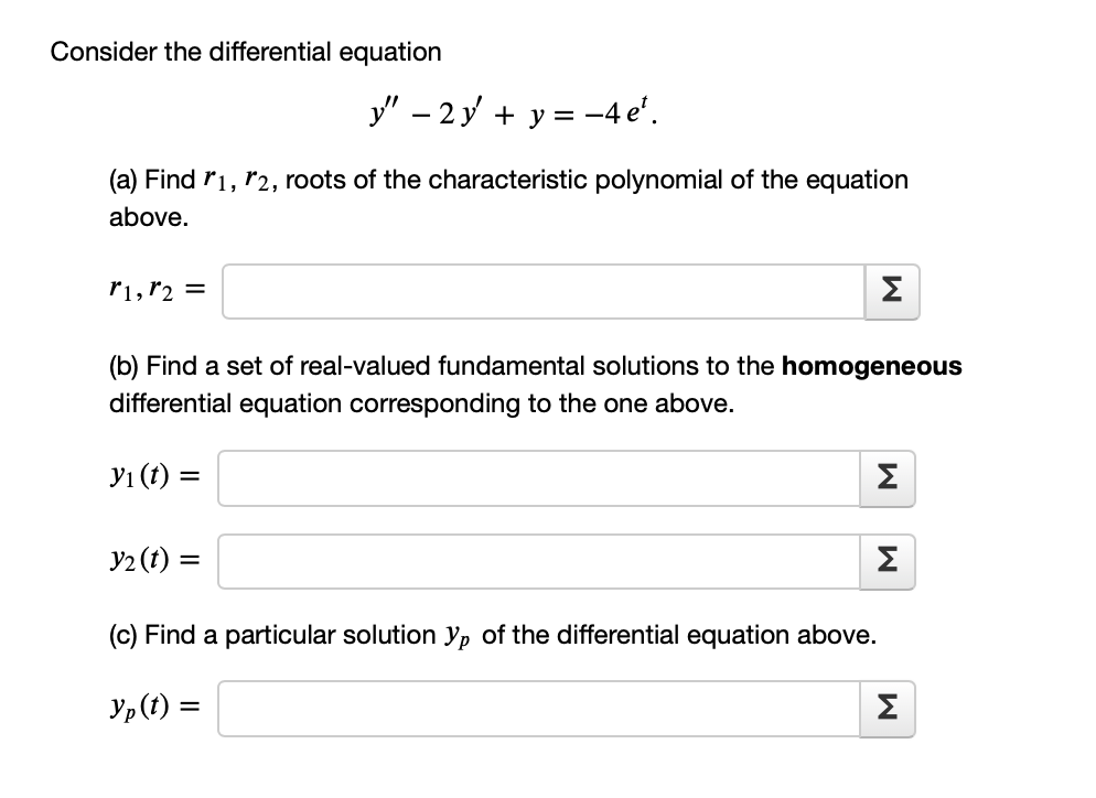 Solved Consider the differential equation y" – 2y + y=-4e'. | Chegg.com