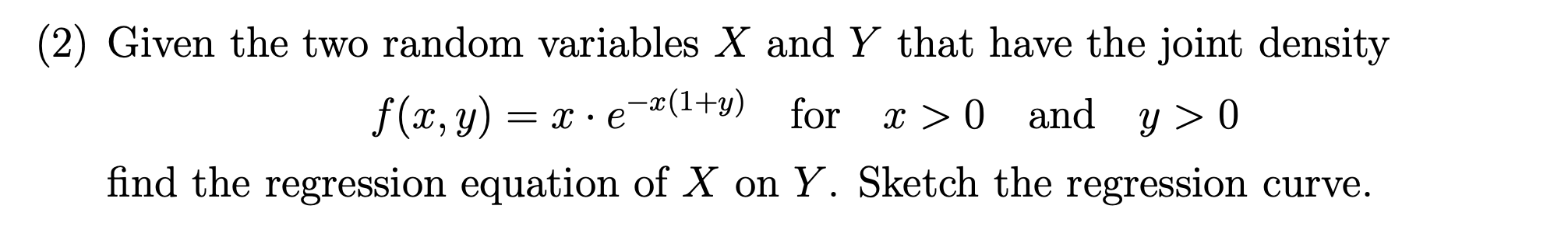 Solved (2) Given the two random variables X and Y that have | Chegg.com