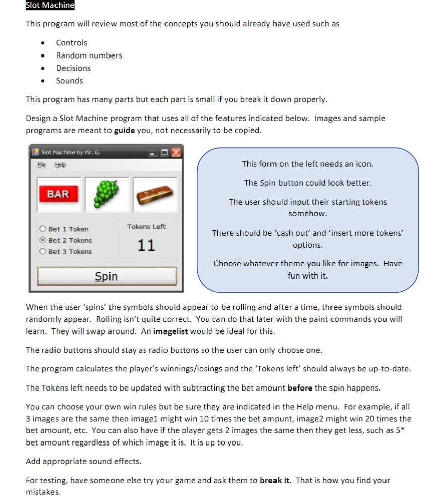 Solved Design a Slot Machine program that uses all of the