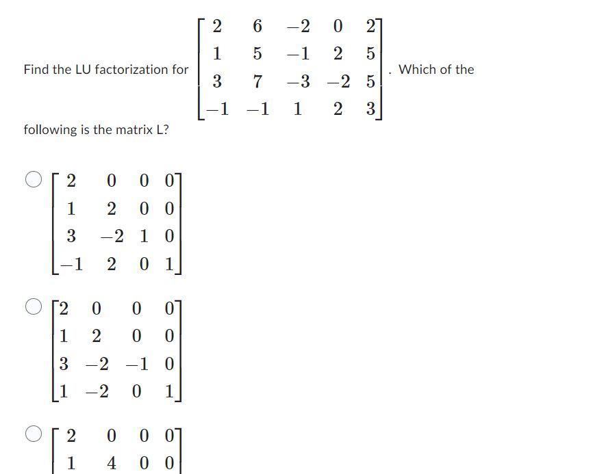 Solved Find the LU factorization for | Chegg.com