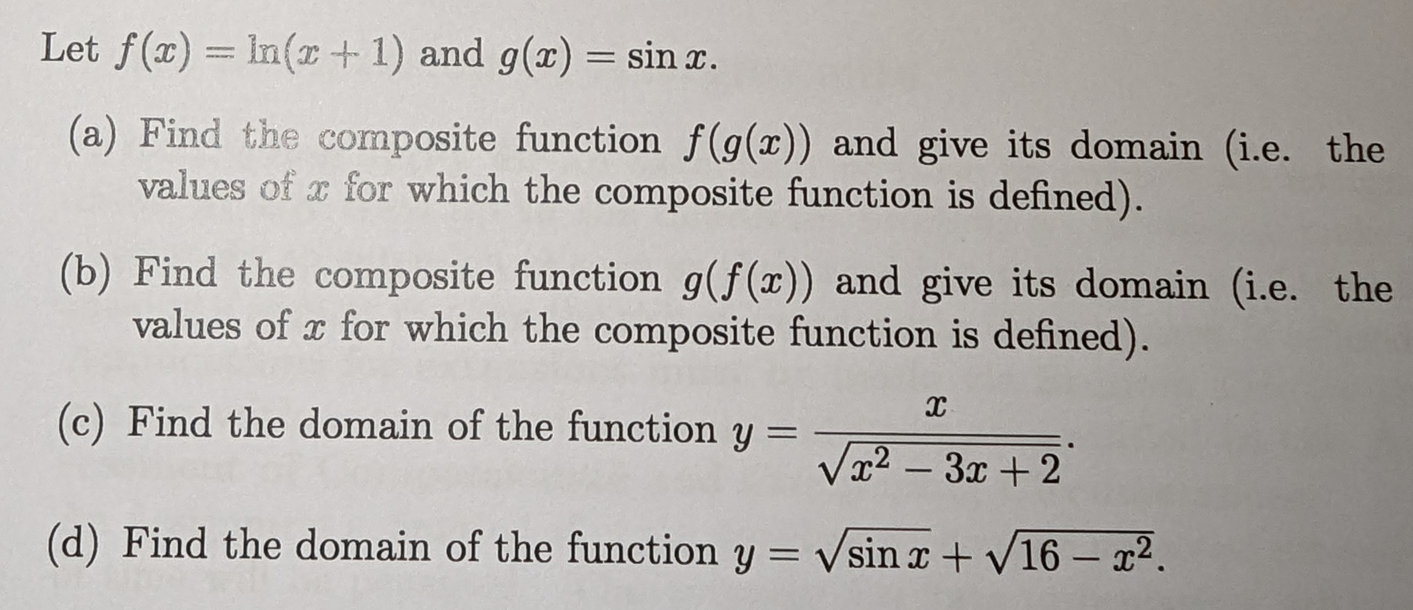 Solved Let f(x)=ln(x+1) and g(x)=sinx (a) Find the composite | Chegg.com