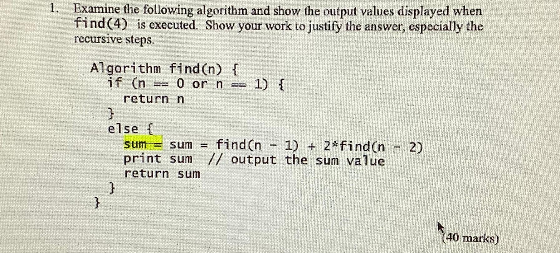 Solved Examine the following algorithm and show the output | Chegg.com
