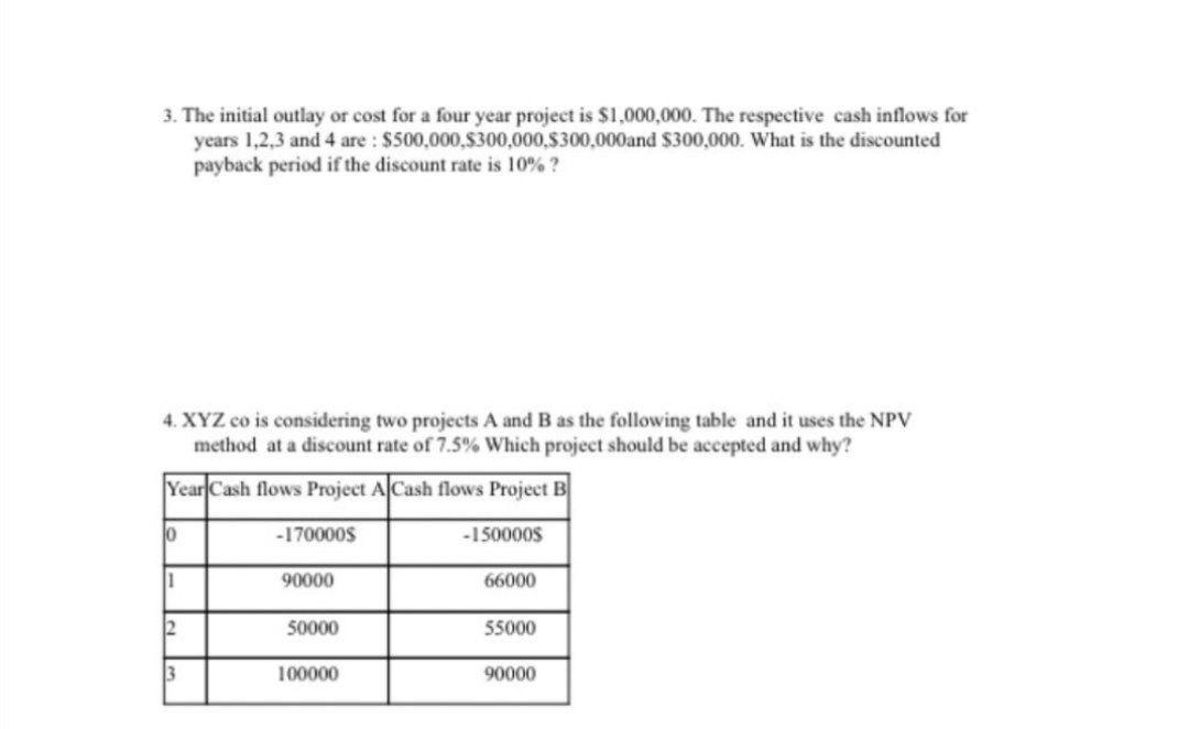 solved-3-the-initial-outlay-or-cost-for-a-four-year-project-chegg