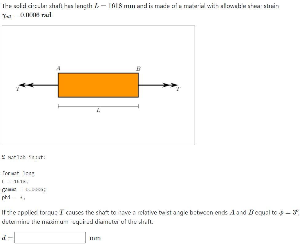 Solved The solid circular shaft has length L=1618 mm and is | Chegg.com