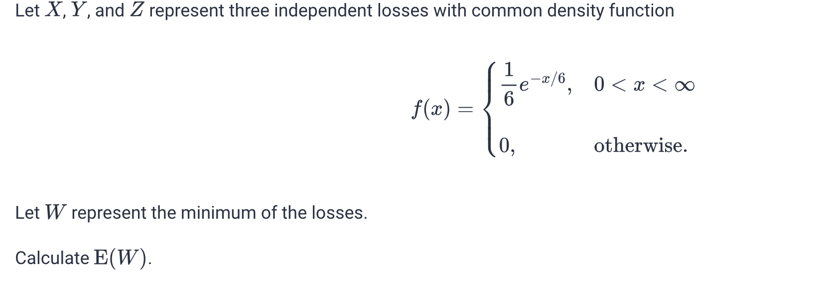 Solved Let x,Y, ﻿and Z ﻿represent three independent losses | Chegg.com