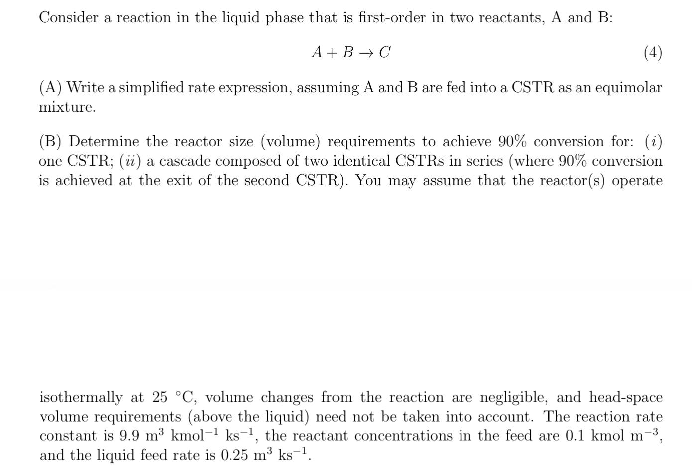 Solved Consider a reaction in the liquid phase that is | Chegg.com
