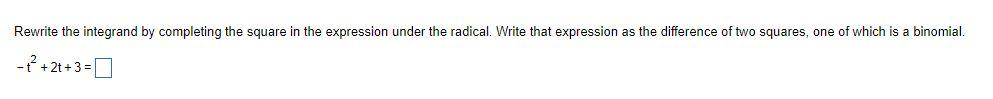 Solved Rewrite the integrand by completing the square in the | Chegg.com